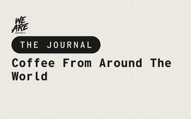 Coffee From Around The World