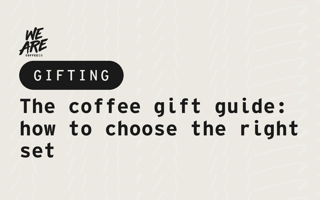 The coffee gift guide: how to choose the right set