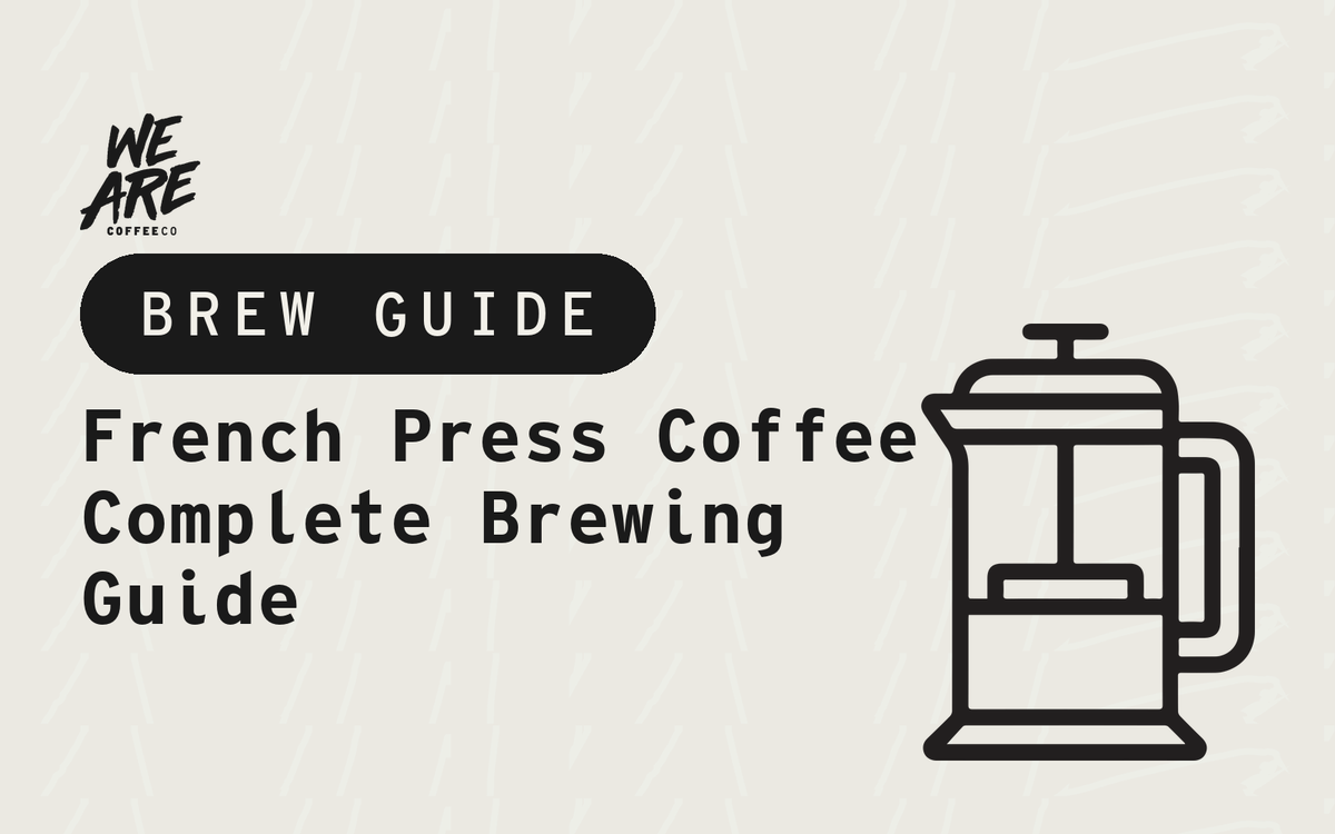 French Press Coffee: Complete Brewing Guide