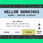 Mellow Morning Blend